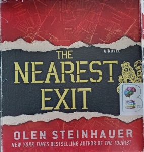 The Nearest Exit written by Olen Steinhauer performed by David Pittu on Audio CD (Unabridged)